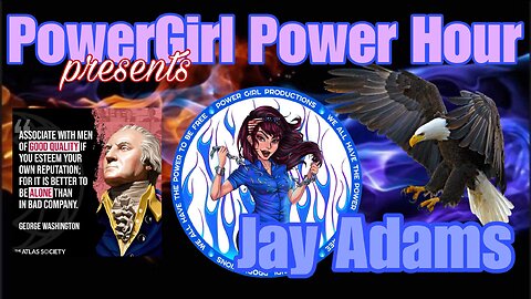 PowerGirl Power Hour PRESENTS Freedom Friday with Innovator & Developer Jay Adams