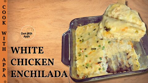 White Chicken Enchilada | Pearl Chicken Enchilada Delight | Milky Way Chicken Enchilada #chicken