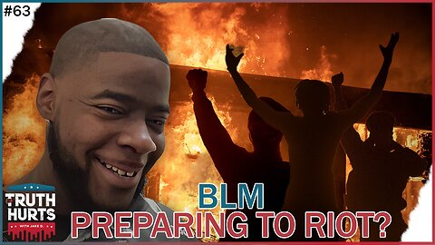 Truth Hurts #63 - Is BLM Preparing to Riot Over Ricky Cobb Death?