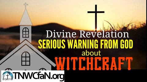 Warning to the Church about Witchcraft | Hosanna David ​