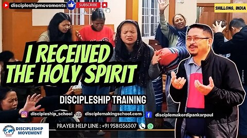 I Received the Holy Spirit - Budshaphrang Lyngdoh I Discipleship Training