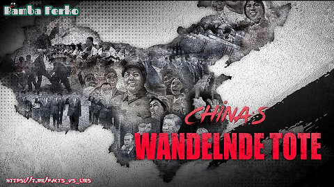 Chinas wandelnde Tote – Überläufer packen aus [☆☭Communism SUCKS!]