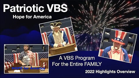 HOPE for America VBS Overview 2022
