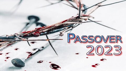 Passover 2023 (Edited - Message Only Version)
