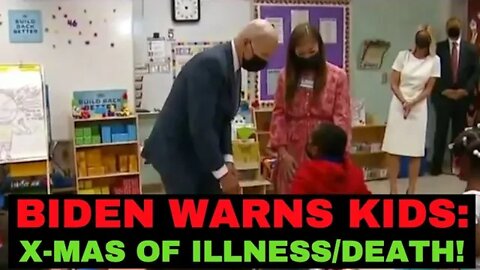 Biden warns kids of Covid Christmas!