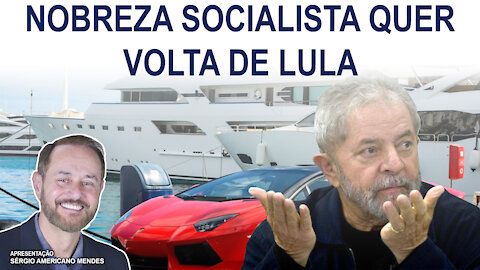 Fatos & Fakes - A Nobreza socialista quer a volta do Lula!