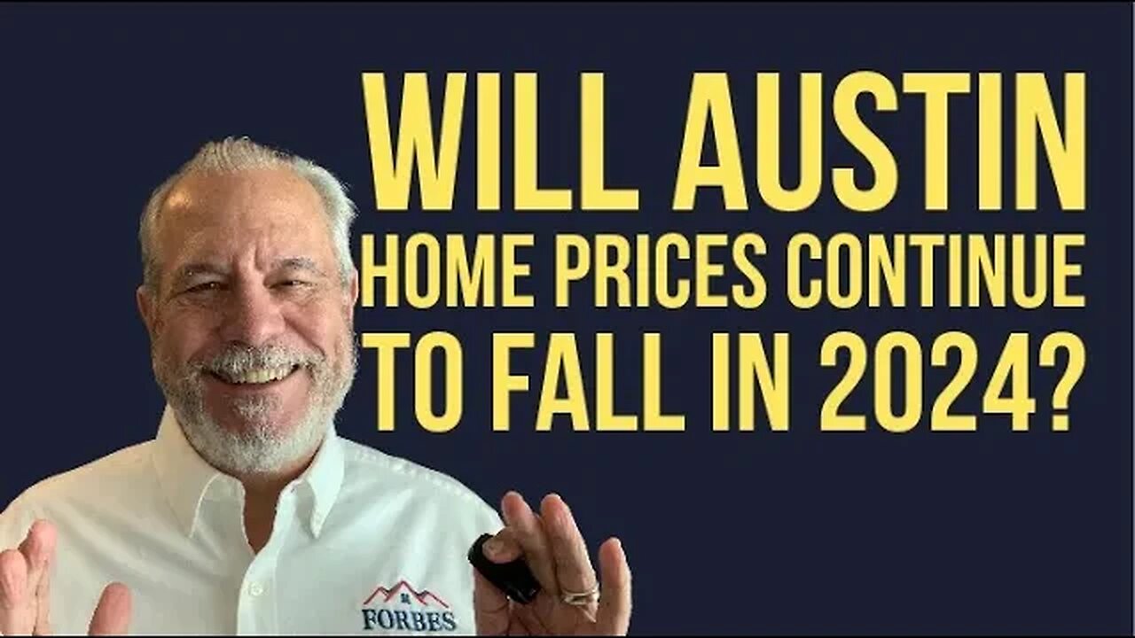 Will Austin Housing Prices Continue to Fall in 2024