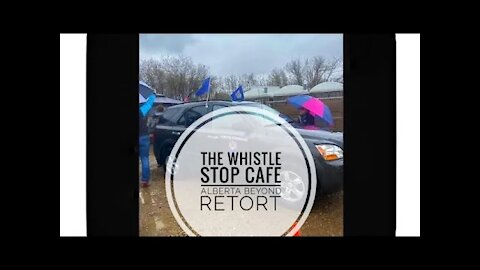 Whistle Stop - May 8, 2021 - Alberta BEYOND Retort #1