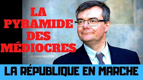 La République en marche : la pyramide des médiocres