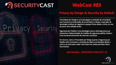 [SecurityCast] WebCast #83 - Privacy by Design & Security by Default