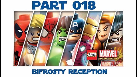 Lego Marvel Super Heroes - Part 018 - Bifrosty Reception