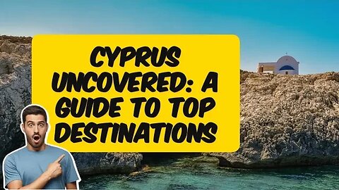 Discover Cyprus: A Guide to Top Destinations for Ruins, Beaches & Nightlife