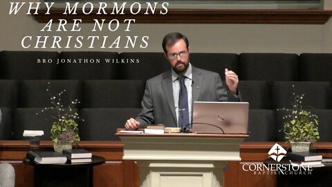 Why Mormons Are Not Christians--Wed PM--Oct 5, 2022