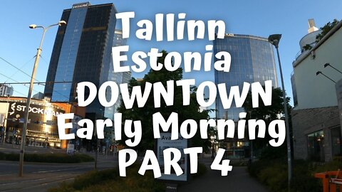 stonia Tallinn DOWNTOWN Early Morning Part 4: ...and Through [4K]