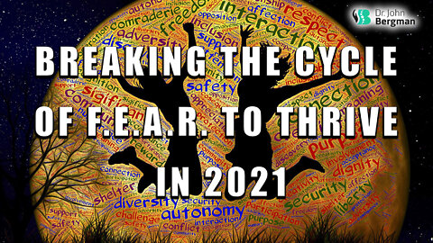 Breaking The Cycle of F.E.A.R. to Thrive