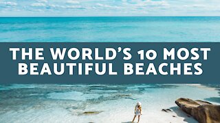 10 Most Beautiful Beaches Of The World