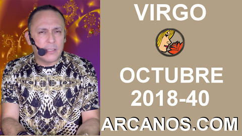 HOROSCOPO VIRGO-Semana 2018-40-Del 30 de septiembre al 6 de octubre de 2018-ARCANOS.COM