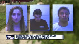 3 people charged in elaborate robberies using social media