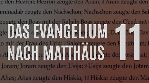 DZW, Ep. 165: Matthäus Kap. 11 – Vers für Vers (Zweifel, Johannes der Täufer, Calvinismus, Gebote)