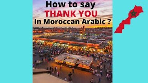 How to Say Thank you in Moroccan Arabic (DARIJA)?
