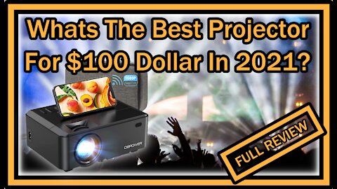 What's The Best Projector For $100 In 2021?
