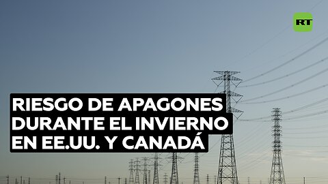 180 millones de personas en EE.UU. están en riesgo de quedarse sin electricidad este invierno