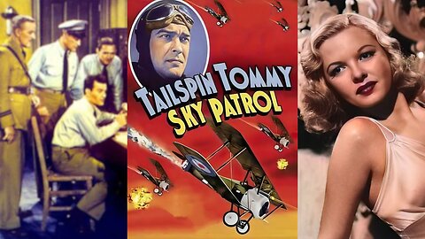 TAILSPIN TOMMY: SKY PATROL (1939) John Trent & Majorie Reynolds | Adventure | COLORIZED