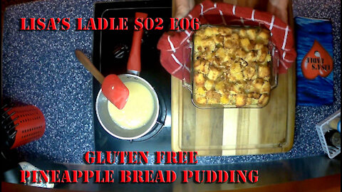 Pineapple Bread Pudding Lisa's Ladle S02 E06