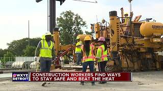 Construction workers find ways to stay safe and beat the heat