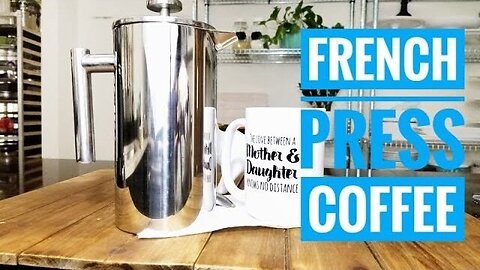 How to make FRENCH PRESS coffee in Stainless Steel French Press