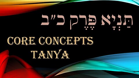 Core Concepts Tanya: Chapter 22