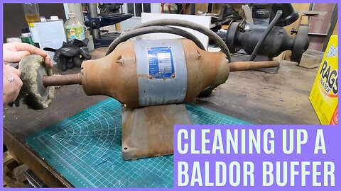 Cleaning up a Baldor Buffer