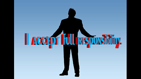 I accept full responsibility