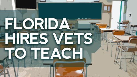 Florida Hires Veterans With No Teaching Experience