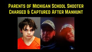 Parents of Michigan School Shooter Charged & Captured After Manhunt
