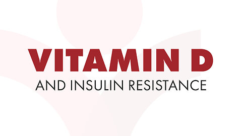 Vitamin D & Insulin Resistance