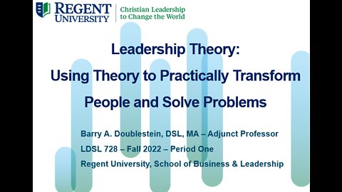 LDSL 728 - Period One - Presentation - Leadership Theory - 082022
