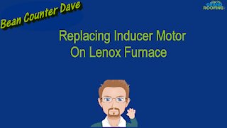 Inducer Motor Replacement on Lenox Furnace