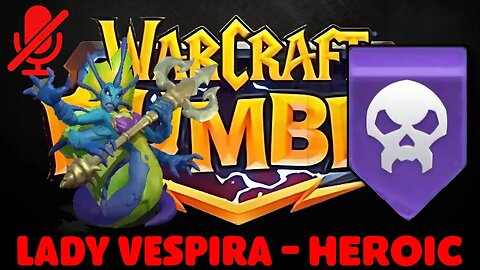 WarCraft Rumble - Lady Vespira Heroic - Undead