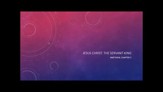 Jesus Christ - the Servant-King 3