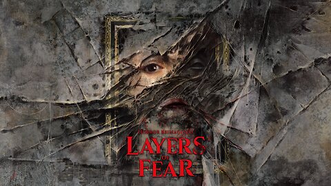 RMG Rebooted EP 846 Layers Of Fear 2023 PS5 Game Review