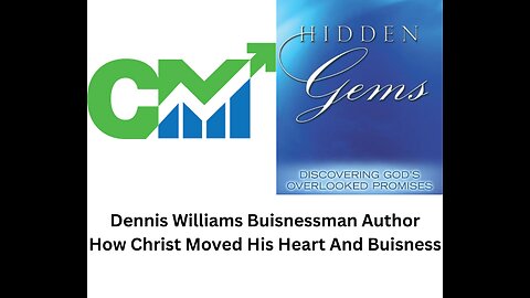 Dennis Williams Businessman Author How Christ Moved His Heart & Business