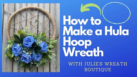 The Hula Hoop Wreath | How to Make a Wreath | Crafting for Beginners | Summer Wreath DIY