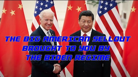 Joe Biden and the American sellout to China
