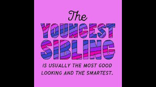 The youngest sibling [GMG Originals]