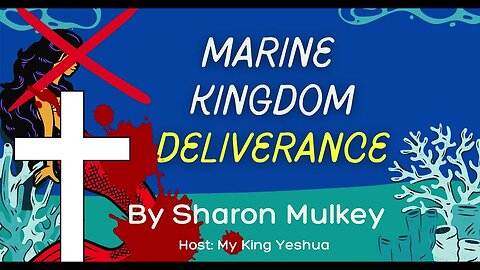 Marine Kingdom Deliverance Prayer🔑 Part 1