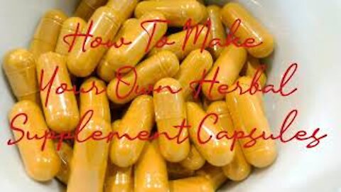 HOW TO MAKE YOUR OWN HERBAL SUPPLEMENT CAPSULES // DIY