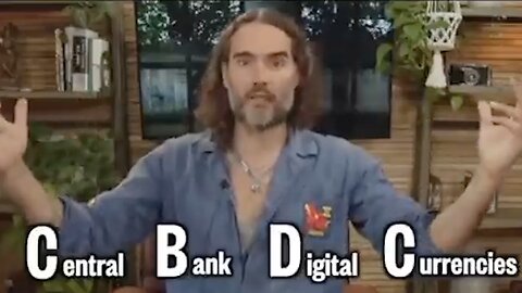 CBDCs | Russell Brand Explains How Central Bank Digital Currencies Will Work As Only Russell Brand Can!!!