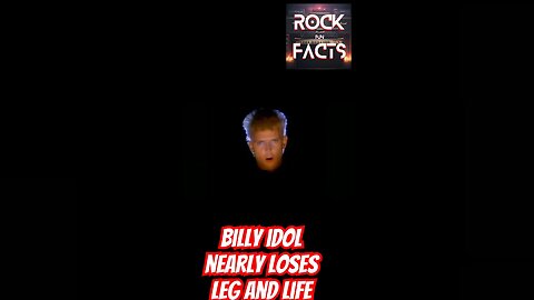 Billy Idol Nearly Loses Leg And Life #rock #facts #rockstar #80srock #shorts #short