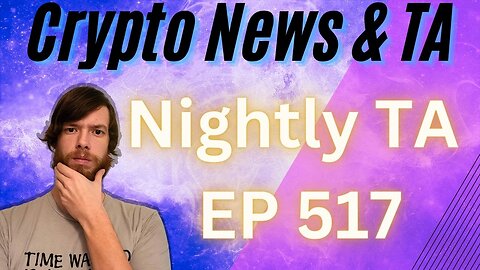 Nightly TA EP 517 3/10/24 #cryptocurrency #bitcoin #cryptonews #grt #btc #xrp #algo #ankr